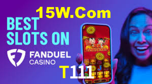 T111,T111 Bet