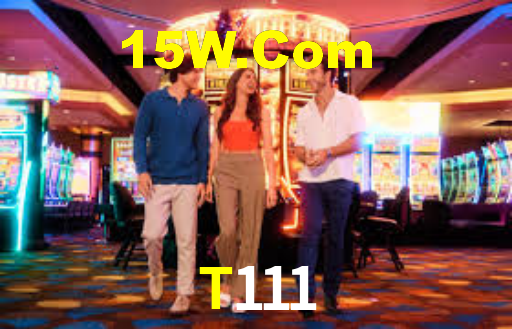 T111 Bet